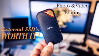 Are External SSD hard drives worth it? Photo & Video Editing