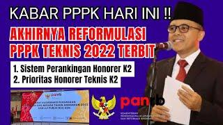 PPPK HARI INI AKHIRNYA REFORMULASI PPPK TEKNIS 2022 TERBIT SISTEM PERANKINGAN DITERAPKAN 