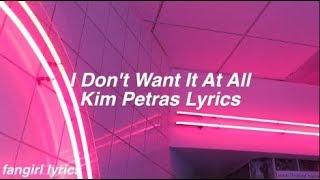 I Dont Want It At All  Kim Petras Lyrics