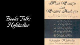 Books Talk Douglas Hofstadter Fluid Concepts and Creative Analogies