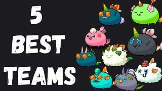 AXIE CLASSIC BEST TEAMS  5 STRONG META TEAMS 2024