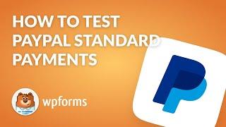 How to Test PayPal Standard Payments on WordPress