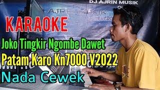 Joko Tingkir Ngombe Dawet - Patam Karo Karaoke Kn7000 - Nada Wanita