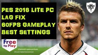 PES 2018  LITE LAG FIX60FPS GAMEPLAY 100% WORKSPC