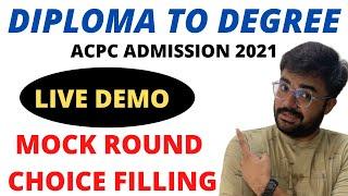 Diploma to Degree  Admissions 2021  Mock Round choice filling  live demo  ACPC CHOICE FILLING