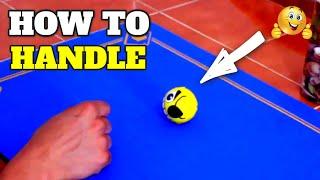 HOW TO HANDLE THE SLIPPERY BALL?  Magic Advice