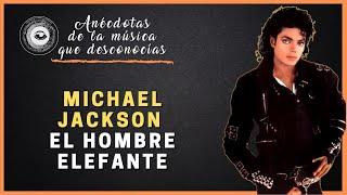 ️ MICHAEL JACKSON  EL HOMBRE ELEFANTE  A.M.Q.D. Cap. 2