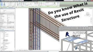 Do you know what is the use of Revit Structure By- Akash Pandey