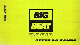Big Beat Radio EP #177 - Steff Da Campo