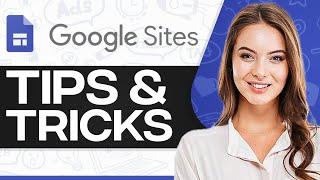 Google Sites Tips And Tricks 2024 For Beginners