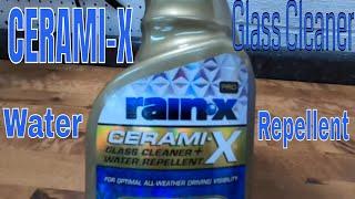 Rain X Cerami-X Glass Cleaner And Water Repellent My Experience with The All In One