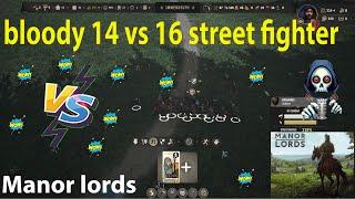 Manor Lords #8  lets Manage - Bloody 14 VS 16 Street fighters