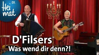 DFilsers Was wend dir denn?  Brettl-Spitzen  BR Heimat - die beste Volksmusik