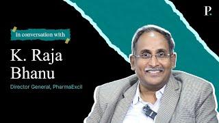 Watch From Regulatory Officer to PharmExcil Leader K Raja Bhanus Pharma Journey  Pharma Now