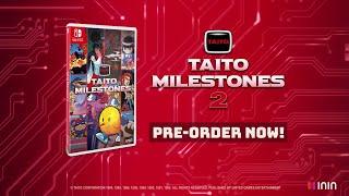 Taito Milestones is back for a thrilling new compilation of TAITO’s nostalgic gems