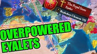 50 Eyalets in 50 years roughly - Ottomans Vassal Swarm is UNSTOPPABLE