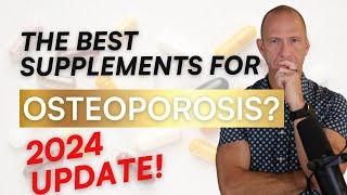 The Best Supplements for Osteoporosis in 2024