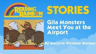 Gila Monsters Meet You at the Airport STORY