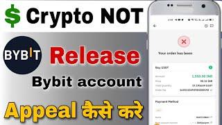 Bybit seller crypto not release  how to appeal not release crypto by seller