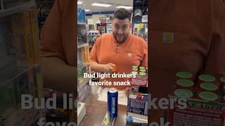 Bud light drinkers favorite snack #funny #comedy #viral #gasstation #funnyviral #budlight