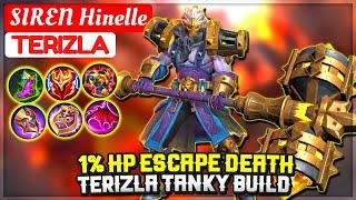 1% HP Escape Death Terizla Tank Build  SIREN Hinelle Terizla  Hinzedes - Mobile Legends.