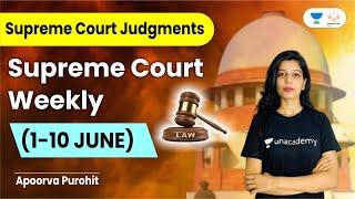 Supreme Court Weekly 1-10 June  Supreme Court Judgements  Apoorva Purohit  Linking Laws