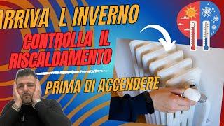 ARRIVA IL FREDDO Cosa fare priva di accendere il riscaldamento 