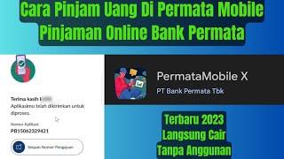 Cara Pinjam Uang Di Permata Mobile  Pinjaman Online Bank Permata Terbaru 2023