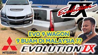 MITSUBISHI EVO 9 WAGON - DI MALAYSIA ADA 9 BUAH JE ? SIAPA PERNAH TENGOK ??