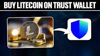 How To Buy Litecoin on Trust Wallet 2024 Full Tutorial