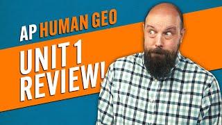 AP HUMAN GEO Unit 1 Review EVERYTHING You NEED to Know