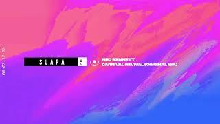 Ned Bennett - Carnival Revival Original Mix Suara