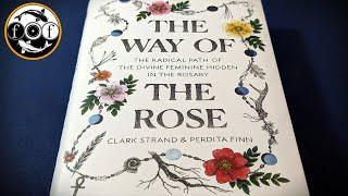 The Way of the Rose - The Path of The Divine Feminine Hidden in the Rosary  Esoteric Book Review