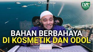 Bahan Berbahaya di Kosmetik & Odol - dr. Zaidul Akbar Official