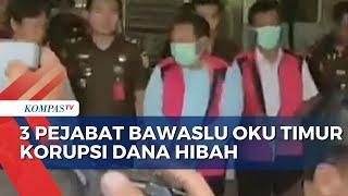 Modus 3 Pejabat Bawaslu di Oku Timur Korupsi Dana Hibah yang Rugikan Negara Rp 45 Miliar