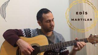 Edis - Martılar Fingerstyle Gitar Nakarat Cover #Edis #Martılar