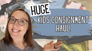 HUGE Kids Consignment Haul  Clothing Haul for 6 Kids