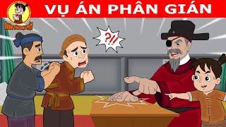 VỤ ÁN PHÂN GIÁN - Nhân Tài Đại Việt  - Phim hoạt hình - QUÀ TẶNG CUỘC SỐNG