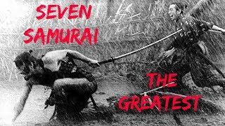 Seven Samurai is the greatest movie of all time