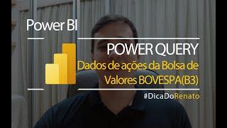 Power BI Desktop - Dados históricos de ações da bolsa de valores BovespaB3 através do Yahoo