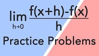 Derivatives using limit definition - Practice problems