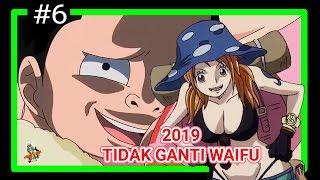 Tahun Baru 2019 Ganti Waifu atau Tidak - One Piece On Crack #6 Anime Crack Indonesia