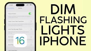 How to Dim Flashing Lights on iPhone iOS 16.4 2023