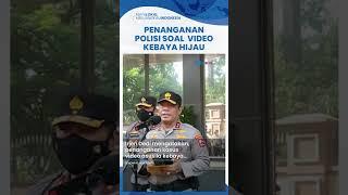 Viral Video Asusila Kebaya Hijau Polisi Sebut Penangan Penyelidikan Sama dengan Kasus Kebaya Merah