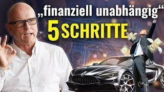 5 Schritte um finanziell unabhängig zu werden die dir niemand beibringt