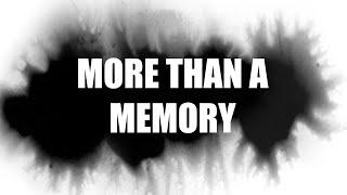 More Than A Memory Official Video