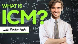 What is ICM? with Fedor Holz