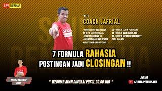 7 Formula Rahasia Postingan Jadi Closingan  with Coach Jafrial
