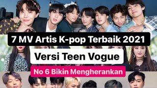 7 MV Artis K-pop Terbaik 2021 Versi Teen Vogue NO 6 Bikin Mengherankan 