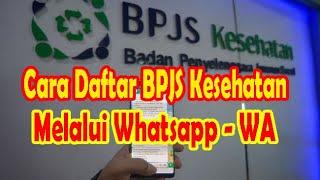 Cara Daftar BPJS Kesehatan Melalui WA